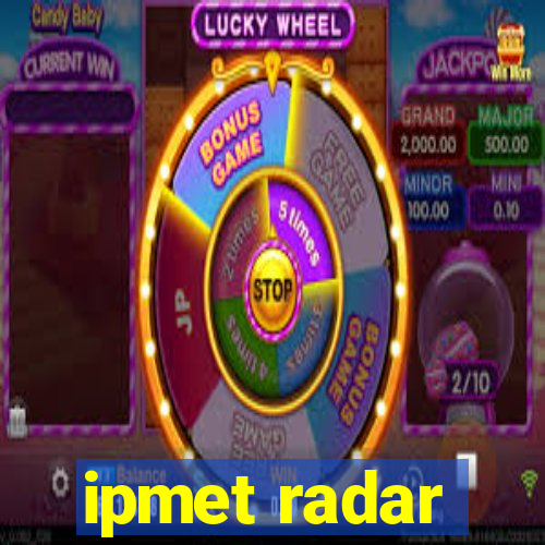 ipmet radar